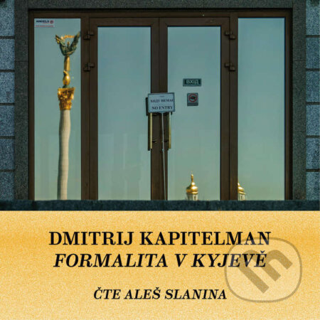 Audiokniha: Formalita v Kyjevě (Dmitrij Kapitelman). Větrné mlýny, 2025 Audiokniha: Formalita v Kyjevě (Dmitrij Kapitelman). Větrné mlýny, 2025