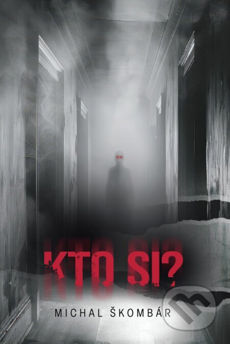 Kniha: Kto si? (Michal Škombár). Michal Škombár, 2025 Kniha: Kto si? (Michal Škombár). Michal Škombár, 2025