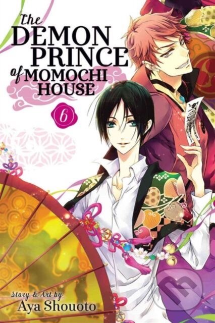 Kniha: The Demon Prince of Momochi House, Vol. 6 (Aya Shouoto). Viz Media, 2016 Kniha: The Demon Prince of Momochi House, Vol. 6 (Aya Shouoto). Viz Media, 2016