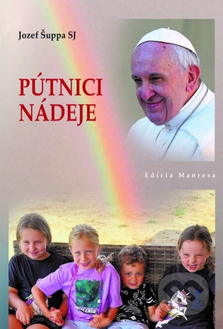 Kniha: Pútnici nádeje (Jozef Šuppa). Dobrá kniha, 2025 Kniha: Pútnici nádeje (Jozef Šuppa). Dobrá kniha, 2025