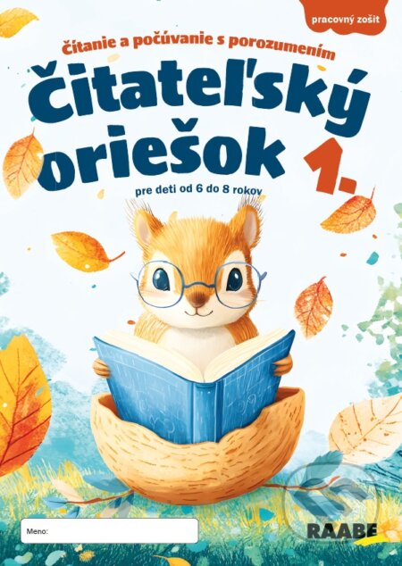 Kniha: Čitateľský oriešok 1 (Danuša Dragulová-Faktorová, Igor Válek, Xénia Jursová Faktorová, Hana Košková, Lennie Maxxová a Mária Mydlová). Raabe, 2025 Kniha: Čitateľský oriešok 1 (Danuša Dragulová-Faktorová, Igor Válek, Xénia Jursová Faktorová, Hana Košková, Lennie Maxxová a Mária Mydlová). Raabe, 2025