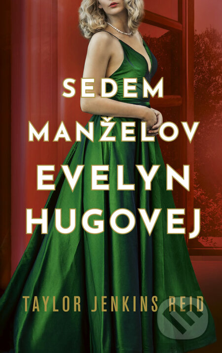 E-kniha: Sedem manželov Evelyn Hugovej (Taylor Jenkins Reid). Slovenský spisovateľ, 2025 E-kniha: Sedem manželov Evelyn Hugovej (Taylor Jenkins Reid). Slovenský spisovateľ, 2025