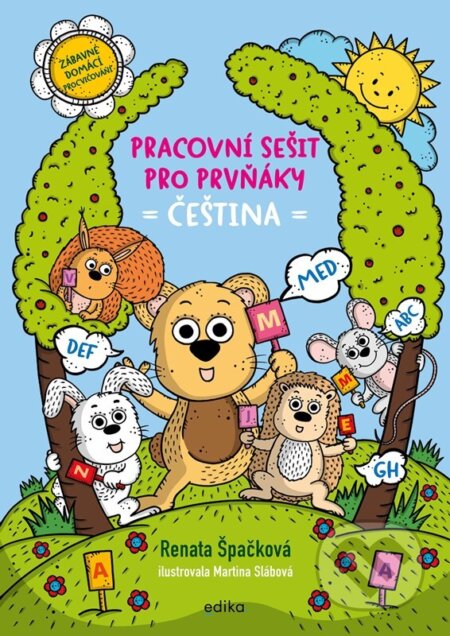 Kniha: Pracovní sešit pro prvňáky - čeština (Renata Špačková). Edika, 2025 Kniha: Pracovní sešit pro prvňáky - čeština (Renata Špačková). Edika, 2025