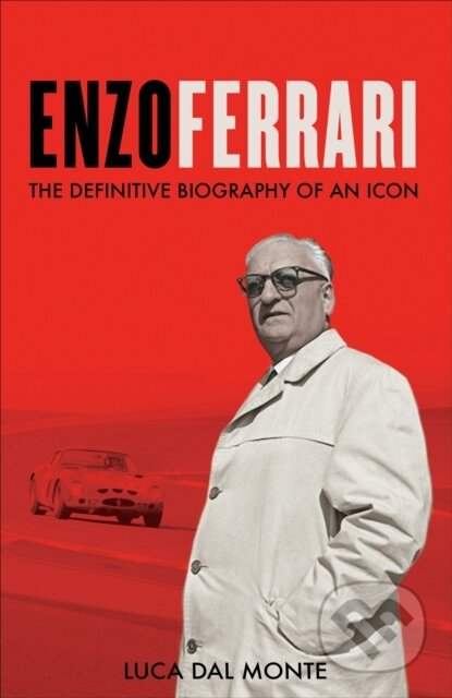 Kniha: Enzo Ferrari (Luca Dal Monte). Octopus Publishing Group, 2025 Kniha: Enzo Ferrari (Luca Dal Monte). Octopus Publishing Group, 2025