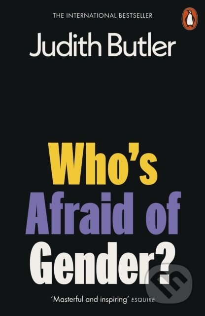 Kniha: Who's Afraid of Gender? (Judith Butler). Penguin Books, 2025 Kniha: Who's Afraid of Gender? (Judith Butler). Penguin Books, 2025