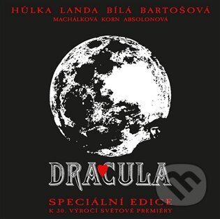 Hudební CD: Muzikál - Dracula / Speciální edice k 30.výročí (Warner Music). Warner Music, 2025 Hudební CD: Muzikál - Dracula / Speciální edice k 30.výročí (Warner Music). Warner Music, 2025