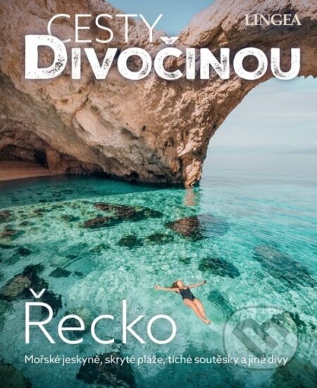 Kniha: Cesty divočinou: Řecko (Lingea). Lingea, 2025 Kniha: Cesty divočinou: Řecko (Lingea). Lingea, 2025
