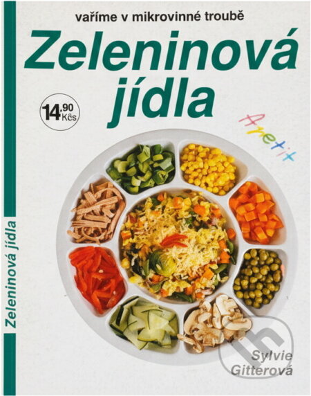 Kniha: Zeleninová jídla : vaříme v mikrovlnné troubě (Sylvie Gitterová). , 1990 Kniha: Zeleninová jídla : vaříme v mikrovlnné troubě (Sylvie Gitterová). , 1990