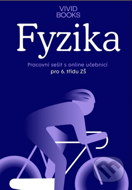 Kniha: Pracovní sešit fyziky pro 6. ročník (František Cáb). Vividbooks, 2023 Kniha: Pracovní sešit fyziky pro 6. ročník (František Cáb). Vividbooks, 2023