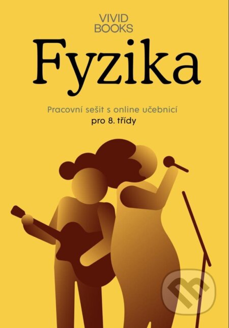 Kniha: Pracovní sešit fyziky pro 8. ročník (František Cáb). Vividbooks, 2023 Kniha: Pracovní sešit fyziky pro 8. ročník (František Cáb). Vividbooks, 2023