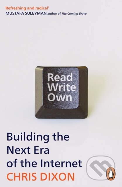 Kniha: Read Write Own (Chris Dixon). Cornerstone, 2025 Kniha: Read Write Own (Chris Dixon). Cornerstone, 2025