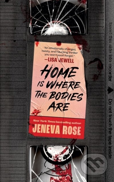 Kniha: Home Is Where The Bodies Are (Jeneva Rose). Orion, 2025 Kniha: Home Is Where The Bodies Are (Jeneva Rose). Orion, 2025