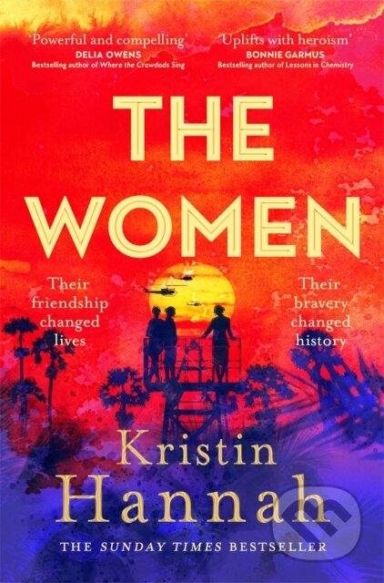Kniha: The Women (Kristin Hannah). Pan Macmillan, 2025 Kniha: The Women (Kristin Hannah). Pan Macmillan, 2025