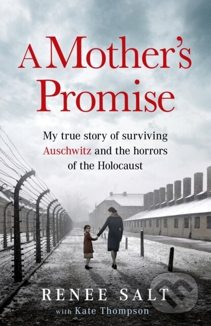 Kniha: A Mother's Promise (Kate Thompson a Renee Salt). Seven Dials, 2025 Kniha: A Mother's Promise (Kate Thompson a Renee Salt). Seven Dials, 2025
