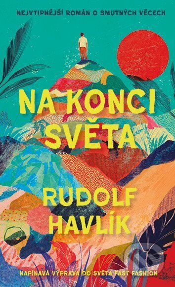 Kniha: Na konci světa (Rudolf Havlík). Ikar CZ, 2026 Kniha: Na konci světa (Rudolf Havlík). Ikar CZ, 2026