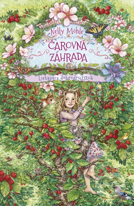 Kniha: Čarovná záhrada 2: Lietajúce dobrodružstvá (Nelly Möhle). Stonožka, 2025 Kniha: Čarovná záhrada 2: Lietajúce dobrodružstvá (Nelly Möhle). Stonožka, 2025