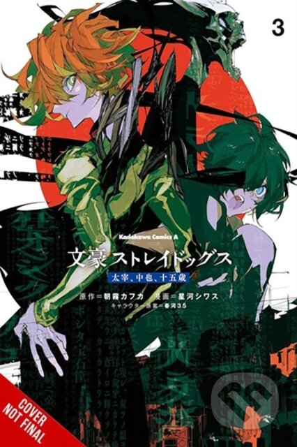 Kniha: Bungo Stray Dogs: Dazai, Chuuya, Age Fifteen, Vol. 3 (Kafka Asagiri, Sango Harukawa, Bianca Pistillo, Shiwasu Hoshikawa a Kevin Gifford). Yen Press, 2025 Kniha: Bungo Stray Dogs: Dazai, Chuuya, Age Fifteen, Vol. 3 (Kafka Asagiri, Sango Harukawa, Bianca Pistillo, Shiwasu Hoshikawa a Kevin Gifford). Yen Press, 2025