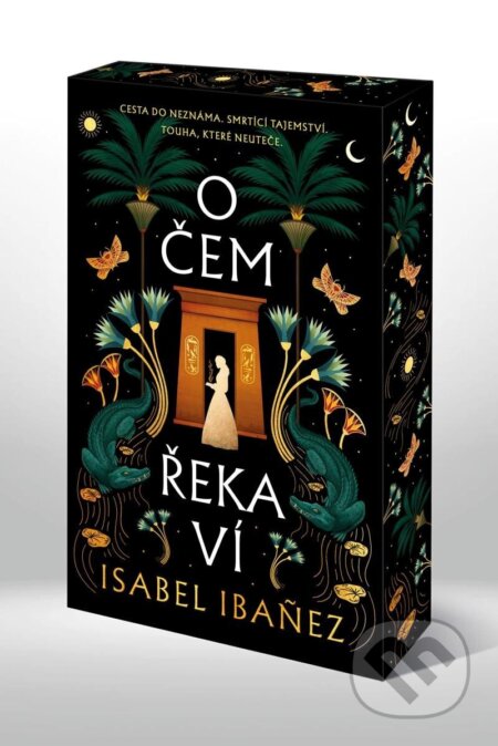 Kniha: O čem řeka ví (Isabel Ibanez). YOLi CZ, 2025 Kniha: O čem řeka ví (Isabel Ibanez). YOLi CZ, 2025