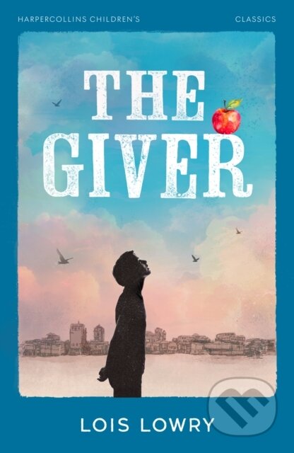 Kniha: The Giver (Lois Lowry). HarperCollins Publishers, 2025 Kniha: The Giver (Lois Lowry). HarperCollins Publishers, 2025