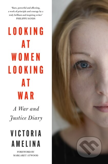 Kniha: Looking at Women, Looking at War (Victoria Amelina). HarperCollins Publishers, 2025 Kniha: Looking at Women, Looking at War (Victoria Amelina). HarperCollins Publishers, 2025