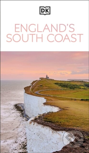 Kniha: DK Englands South Coast (DK Travel). Dorling Kindersley, 2025 Kniha: DK Englands South Coast (DK Travel). Dorling Kindersley, 2025