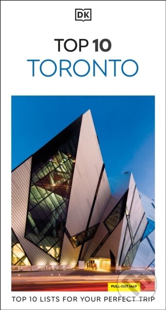Kniha: DK Top 10 Toronto (DK Travel). Dorling Kindersley, 2025 Kniha: DK Top 10 Toronto (DK Travel). Dorling Kindersley, 2025