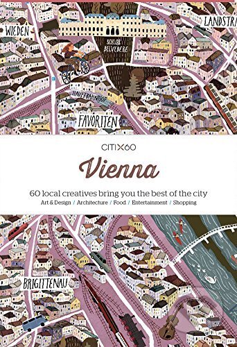 Kniha: Citix60: Vienna (Gingko Press). Gingko Press, 2015 Kniha: Citix60: Vienna (Gingko Press). Gingko Press, 2015