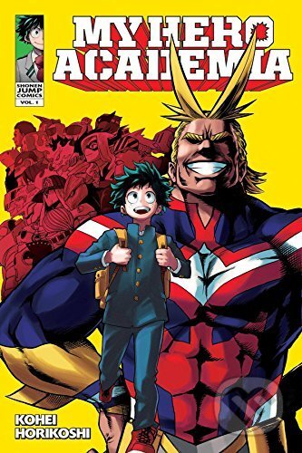 Kniha: My Hero Academia 1 (Kohei Horikoshi), 2015 Kniha: My Hero Academia 1 (Kohei Horikoshi), 2015