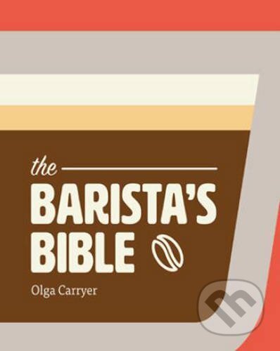 Kniha: The Barista's Bible (Gingko Press). Gingko Press, 2016 Kniha: The Barista's Bible (Gingko Press). Gingko Press, 2016