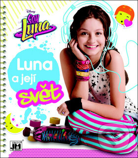 Kniha: Soy Luna Luna a její svět (Jiří Models). Jiří Models, 2017 Kniha: Soy Luna Luna a její svět (Jiří Models). Jiří Models, 2017