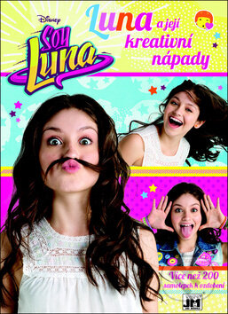 Kniha: Soy Luna: Luna a její kreativní nápady (Jiří Models). Jiří Models, 2017 Kniha: Soy Luna: Luna a její kreativní nápady (Jiří Models). Jiří Models, 2017