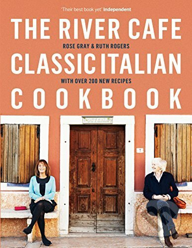 The River Cafe Classic Italian Cookbook - Rose Gray, Ruth Rogers, Michael Joseph, 2009