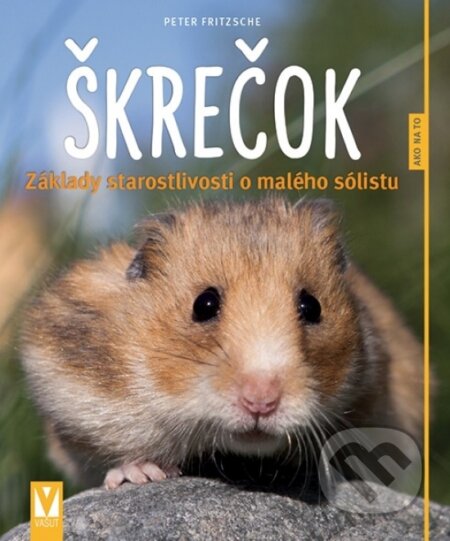 Kniha: Škrečok (Peter Fritzsche). Vašut, 2017 Kniha: Škrečok (Peter Fritzsche). Vašut, 2017