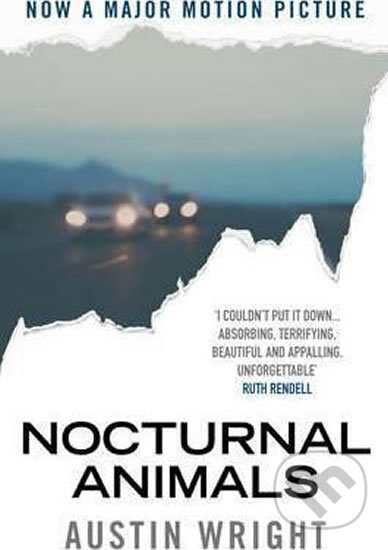 Kniha: Nocturnal Animals (Austin Wright). Atlantic Books, 2016 Kniha: Nocturnal Animals (Austin Wright). Atlantic Books, 2016
