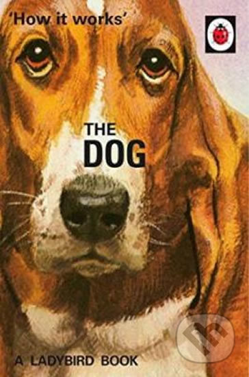 How It Works: The Dog - Jason Hazeley, Penguin Books, 2016