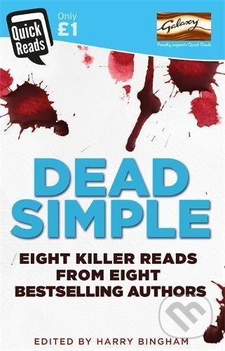 Kniha: Dead Simple (Angela Marsons, Harry Bingham a Mark Billingham). Orion, 2017 Kniha: Dead Simple (Angela Marsons, Harry Bingham a Mark Billingham). Orion, 2017