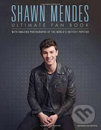 Kniha: Shawn Mendes (Malcolm Croft). E.J. Publishing, 2017 Kniha: Shawn Mendes (Malcolm Croft). E.J. Publishing, 2017