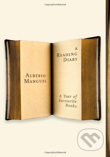 Kniha: A Reading Diary (Alberto Manguel). Canongate Books, 2006 Kniha: A Reading Diary (Alberto Manguel). Canongate Books, 2006