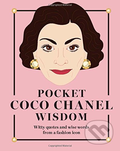 Kniha: Pocket Coco Chanel Wisdom (Hardie Grant). Hardie Grant Kniha: Pocket Coco Chanel Wisdom (Hardie Grant). Hardie Grant