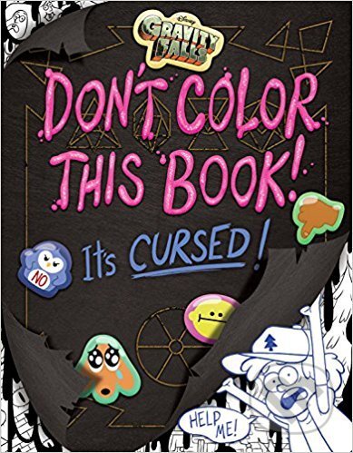 Kniha: Don't Color This Book!: It's Cursed! (Emmy Cicierega). Disney, 2017 Kniha: Don't Color This Book!: It's Cursed! (Emmy Cicierega). Disney, 2017