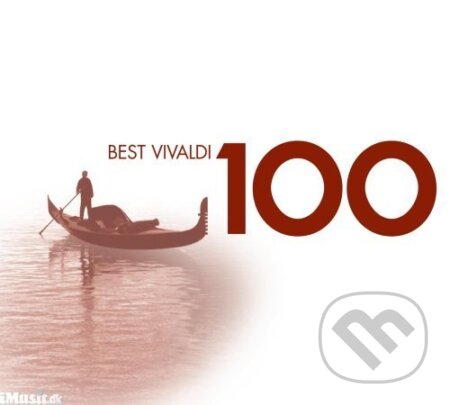 Hudobné CD: Antonio Vivaldi: 100 Best Vivaldi (EMI Music). EMI Music, 2007 Hudobné CD: Antonio Vivaldi: 100 Best Vivaldi (EMI Music). EMI Music, 2007