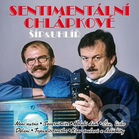 Hudební CD: Jaroslav Uhlíř, Karel Šíp: Sentimentální chlápkové (Supraphon). Supraphon, 2010 Hudební CD: Jaroslav Uhlíř, Karel Šíp: Sentimentální chlápkové (Supraphon). Supraphon, 2010