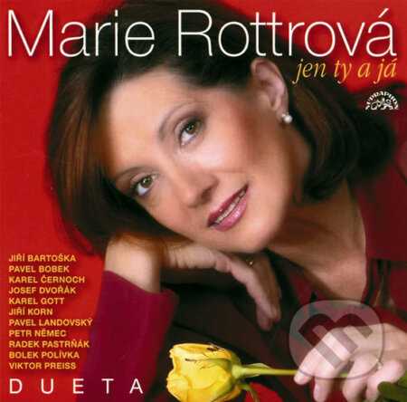 Hudební CD: Marie Rottrová: Jen ty a já - Duet (Supraphon). Supraphon, 2004 Hudební CD: Marie Rottrová: Jen ty a já - Duet (Supraphon). Supraphon, 2004