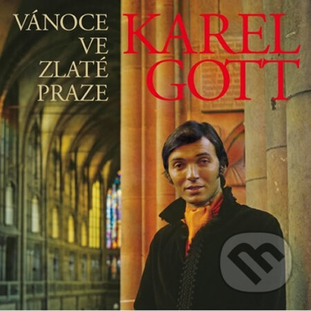 Hudební CD: Karel Gott: Vánoce ve zlaté Praze (Supraphon). Supraphon, 2016 Hudební CD: Karel Gott: Vánoce ve zlaté Praze (Supraphon). Supraphon, 2016