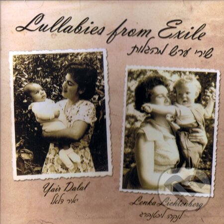 Lullabies from Exile - Yair Dalal, Lenka Lichten, 