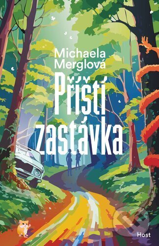 Kniha: Příští zastávka (Michaela Merglová). Host, 2025 Kniha: Příští zastávka (Michaela Merglová). Host, 2025