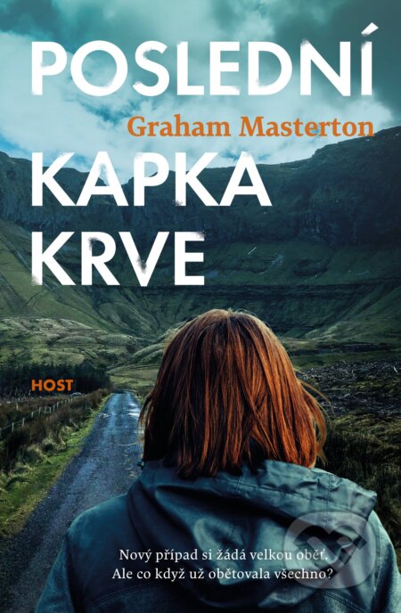 Kniha: Poslední kapka krve (Graham Masterton). Host, 2025 Kniha: Poslední kapka krve (Graham Masterton). Host, 2025