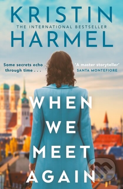 Kniha: When We Meet Again (Kristin Harmel). Mountain Leopard Press, 2025 Kniha: When We Meet Again (Kristin Harmel). Mountain Leopard Press, 2025