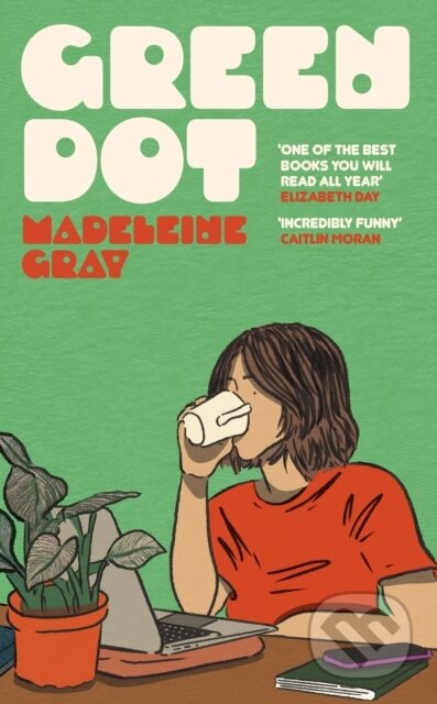 Kniha: Green Dot (Madeleine Gray). Gollancz, 2025 Kniha: Green Dot (Madeleine Gray). Gollancz, 2025
