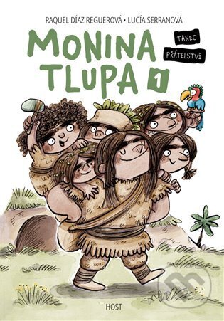 Kniha: Monina tlupa 1 (Raquel Díaz Reguer). Host, 2025 Kniha: Monina tlupa 1 (Raquel Díaz Reguer). Host, 2025